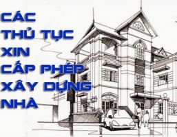 THỦ TỤC XIN CẤP PHÉP XÂY DỰNG NHÀ XƯỞNG